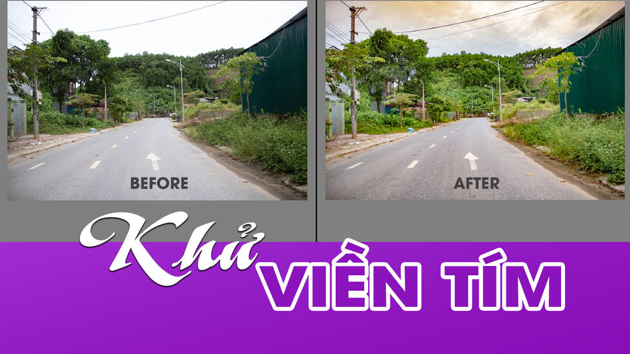 Khử viền tím của bức ảnh, chỉnh sửa ảnh phong cảnh đơn giản với LightRoom