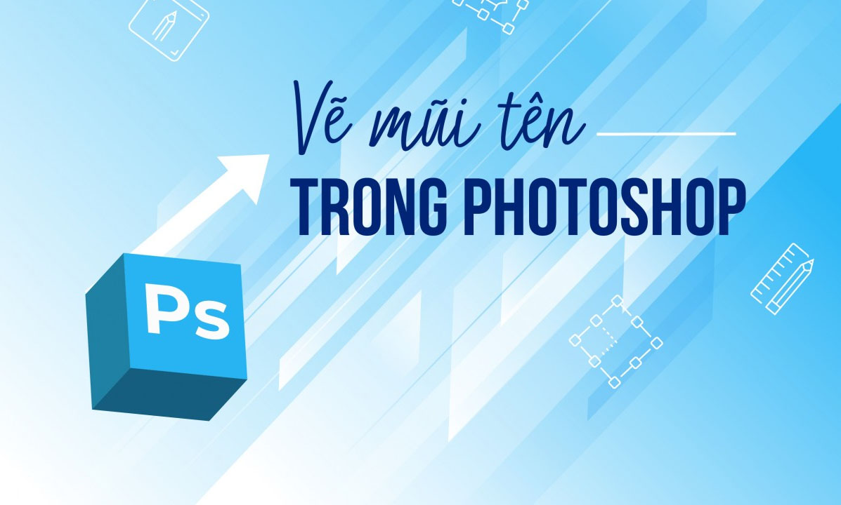 Vẽ mũi tên bằng Photoshop
