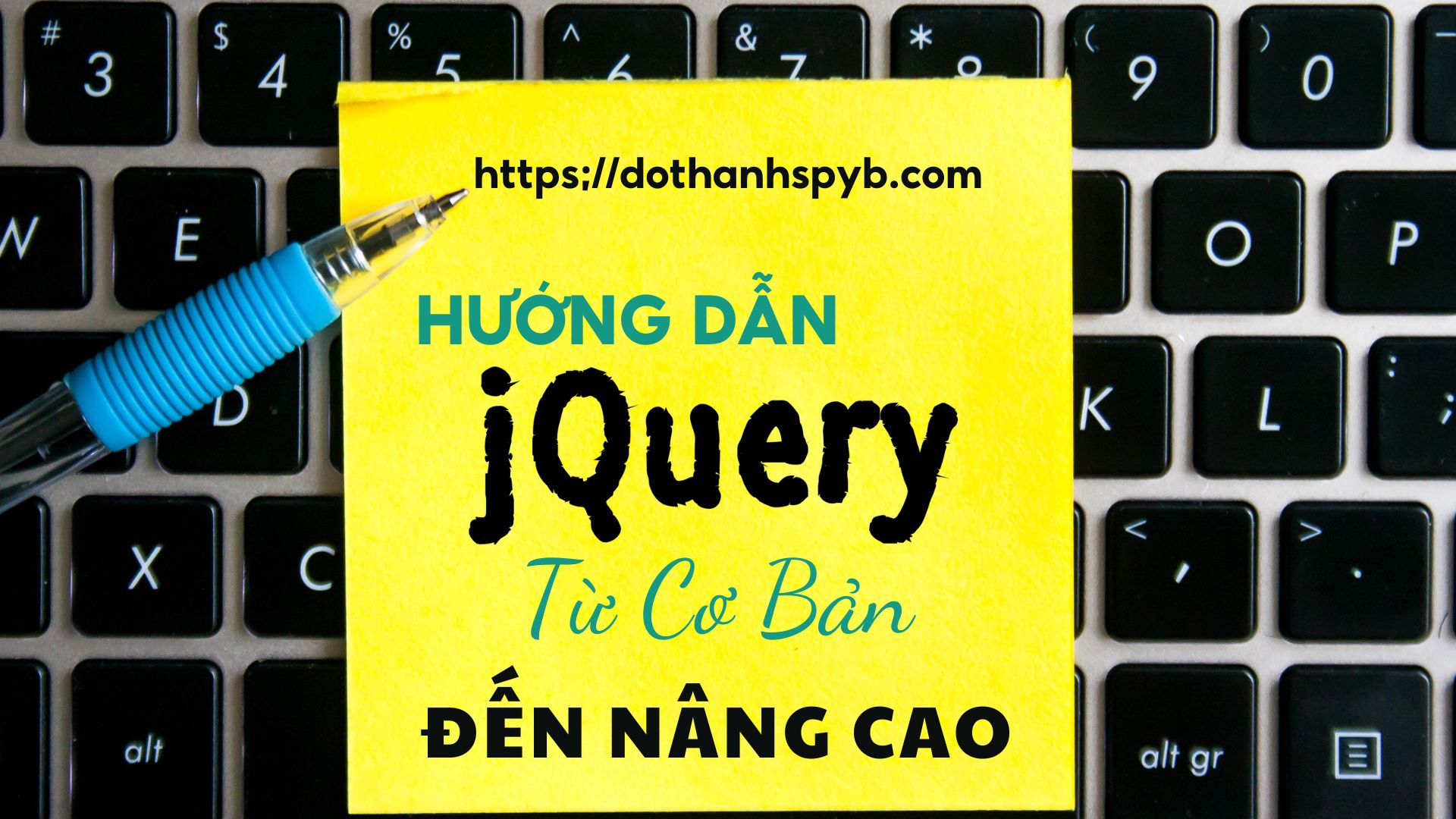 Hướng dẫn jQuery từ cơ bản đến nâng cao